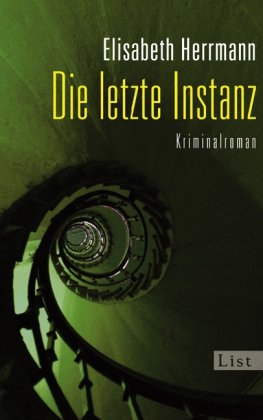Die letzte Instanz: Kriminalroman Die letzte Instanz: Kriminalroman