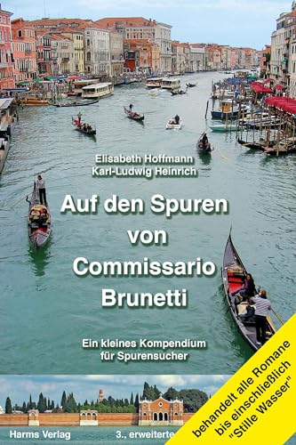 Auf den Spuren von Commissario Brunetti. Ein kleines Kompendium für Spurensucher: Mit einem separaten, detaillierten Stadtplan