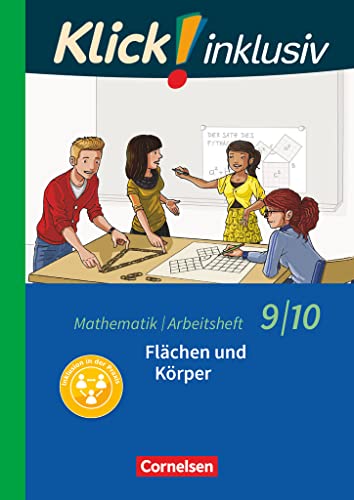 Klick! inklusiv - Mathematik - 9./10. Schuljahr: Flächen und Körper - Arbeitsheft 5