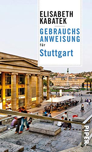 Gebrauchsanweisung für Stuttgart: Aktualisierte Neuausgabe 2019