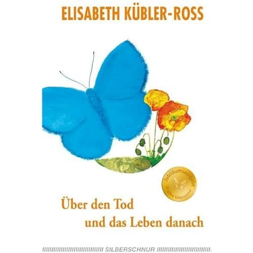 Über den Tod und das Leben danach: Jubiläumsausgabe von Silberschnur Verlag Die G