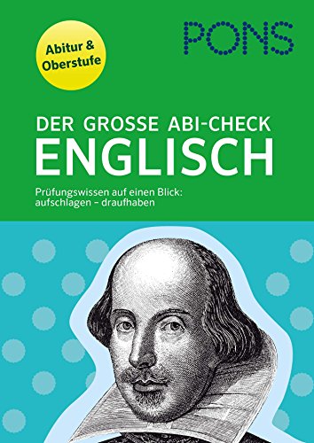 PONS Der große Abi-Check Englisch: Prüfungswissen auf einen Blick: aufschlagen - draufhaben für Oberstufe und Abitu