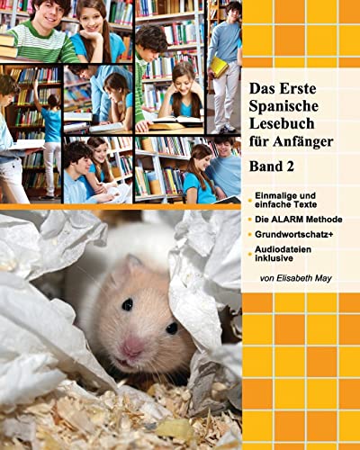 Das Erste Spanische Lesebuch für Anfänger, Band 2: Stufe A2 zweisprachig mit spanisch-deutscher Übersetzung (Gestufte Spanische Lesebücher, Band 2)