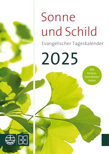 Sonne und Schild 2025: Evangelischer Tageskalender 2025 von Evangelische Verlagsansta