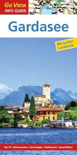 GO VISTA: Reiseführer Gardasee (Mit Faltkarte)
