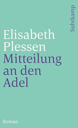 Mitteilung an den Adel: Roman (suhrkamp taschenbuch)