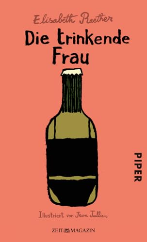 Die trinkende Frau: Zeit-Magazin von PIPER