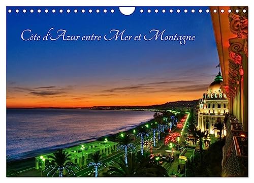 Côte d'Azur entre Mer et Montagne (Wandkalender 2025 DIN A4 quer), CALVENDO Monatskalender von CALVENDO