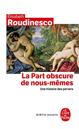 La Part Obscure de Nous Mèmes (Biblio Essais) von LIVRE DE POCHE