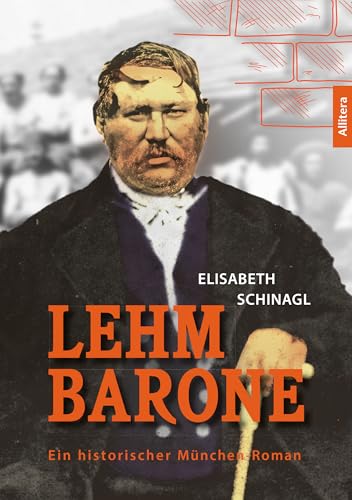 Lehmfieber: Historischer München-Roman von Allitera Verlag