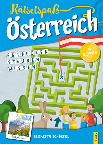 Rätselspaß Österreich – 3. Klasse Volksschule: Entdecken – Staunen – Wissen