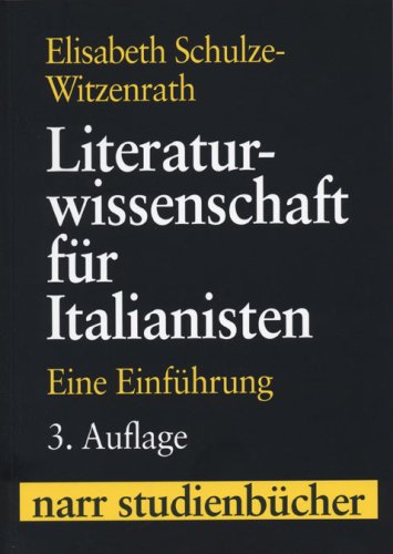 Literaturwissenschaft für Italianisten: Eine Einführung (Narr Studienbücher) von Narr