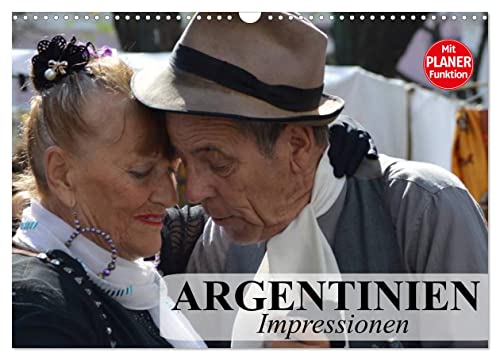 Argentinien - Impressionen (Wandkalender 2024 DIN A3 quer), CALVENDO Monatskalender von CALVENDO