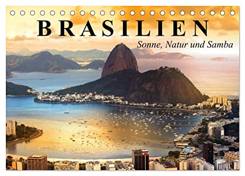 Brasilien. Sonne, Natur und Samba (Tischkalender 2024 DIN A5 quer), CALVENDO Monatskalender