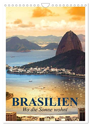 Brasilien. Wo die Sonne wohnt (Wandkalender 2024 DIN A4 hoch), CALVENDO Monatskalender