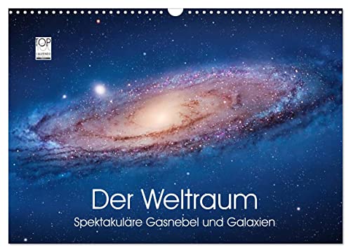 Der Weltraum. Spektakuläre Gasnebel und Galaxien (Wandkalender 2024 DIN A3 quer), CALVENDO Monatskalender