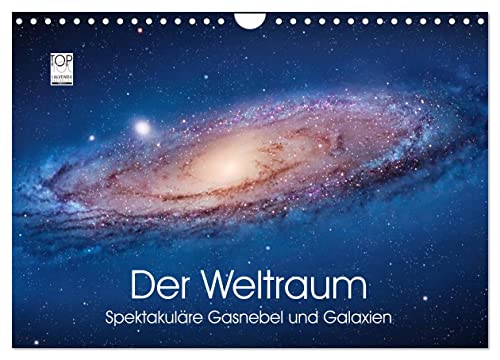 Der Weltraum. Spektakuläre Gasnebel und Galaxien (Wandkalender 2024 DIN A4 quer), CALVENDO Monatskalender von CALVENDO