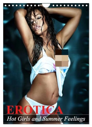 Erotica. Hot Girls and Summer Feelings (Wandkalender 2025 DIN A4 hoch), CALVENDO Monatskalender von CALVENDO