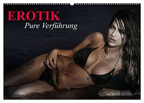Erotik - Pure Verführung (Wandkalender 2024 DIN A2 quer), CALVENDO Monatskalender