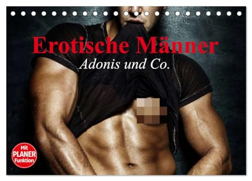 Erotische Männer. Adonis und Co. (Tischkalender 2025 DIN A5 quer), CALVENDO Monatskalender