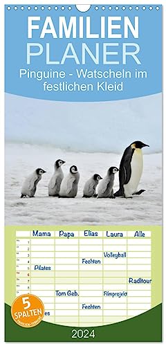 Familienplaner 2024 - Pinguine - Watscheln im festlichen Kleid mit 5 Spalten (Wandkalender, 21 cm x 45 cm) CALVENDO