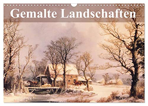 Gemalte Landschaften (Wandkalender 2024 DIN A3 quer), CALVENDO Monatskalender
