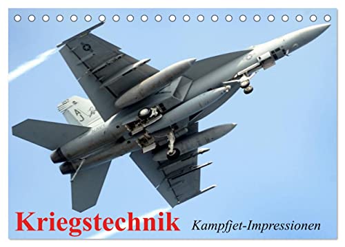 Kriegstechnik. Kampfjet-Impressionen (Tischkalender 2024 DIN A5 quer), CALVENDO Monatskalender von CALVENDO
