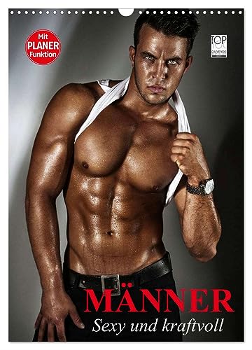 Männer - Sexy und kraftvoll (Wandkalender 2025 DIN A3 hoch), CALVENDO Monatskalender von CALVENDO