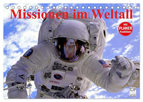 Missionen im Weltall (Tischkalender 2024 DIN A5 quer), CALVENDO Monatskalender