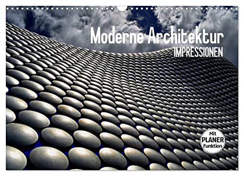 Moderne Architektur. Impressionen (Wandkalender 2024 DIN A3 quer), CALVENDO Monatskalender
