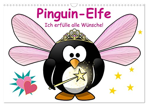 Pinguin-Elfe (Wandkalender 2024 DIN A3 quer), CALVENDO Monatskalender