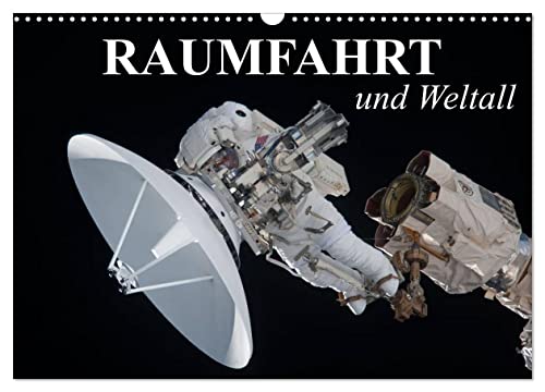 Raumfahrt und Weltall (Wandkalender 2025 DIN A3 quer), CALVENDO Monatskalender von CALVENDO