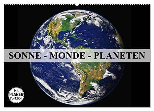 Sonne, Monde und Planeten (Wandkalender 2024 DIN A2 quer), CALVENDO Monatskalender