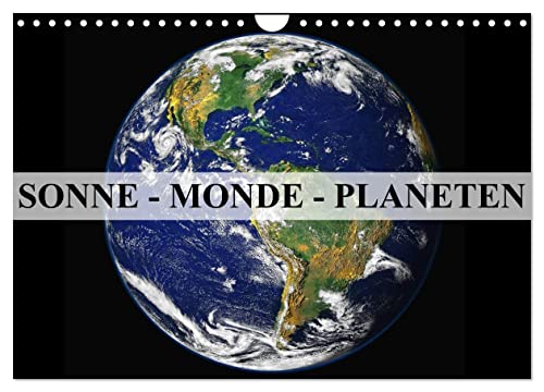 Sonne, Monde und Planeten (Wandkalender 2024 DIN A4 quer), CALVENDO Monatskalender