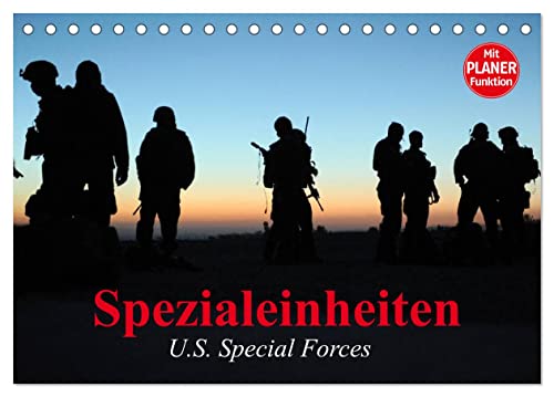 Spezialeinheiten • U.S. Special Forces (Tischkalender 2024 DIN A5 quer), CALVENDO Monatskalender
