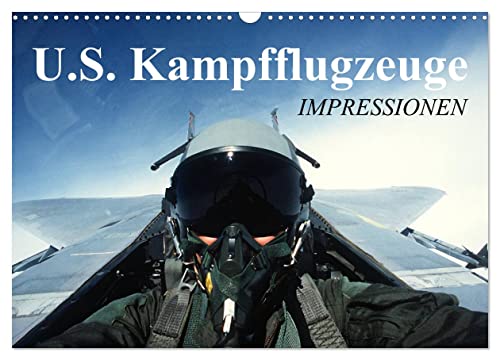 U.S. Kampfflugzeuge. Impressionen (Wandkalender 2024 DIN A3 quer), CALVENDO Monatskalender von CALVENDO