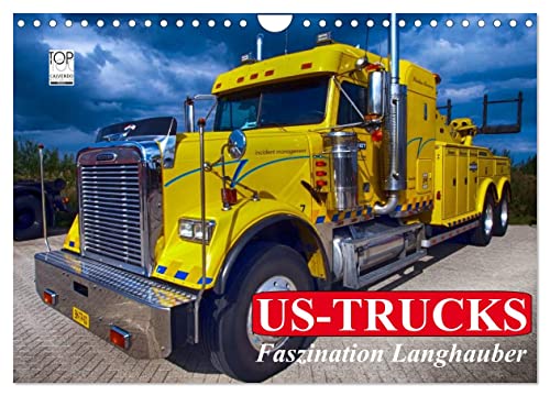 US-Trucks. Faszination Langhauber (Wandkalender 2024 DIN A4 quer), CALVENDO Monatskalender von CALVENDO
