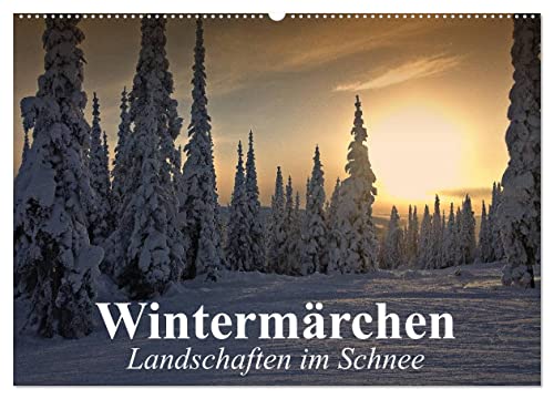 Wintermärchen Landschaften im Schnee (Wandkalender 2024 DIN A2 quer), CALVENDO Monatskalender