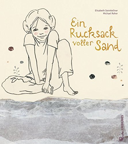 Ein Rucksack voller Sand Ein Rucksack voller Sand von Jungbrunnen