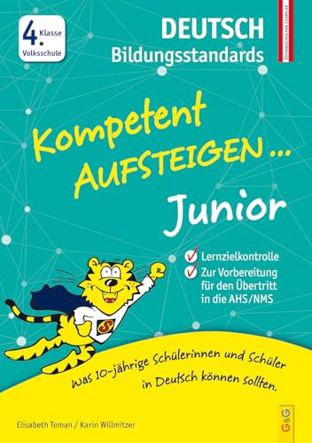 Kompetent Aufsteigen Junior Deutsch Bildungsstandards 4. Klasse VS von G & G Kinder- u. Jugendbuch
