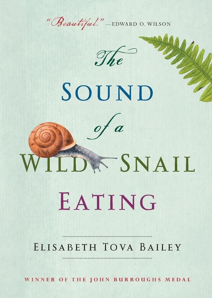 The Sound of a Wild Snail Eating von Algonquin Books