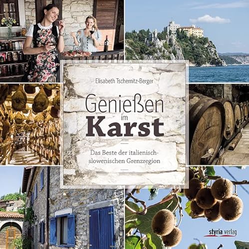 Genießen im Karst: Das Beste der italienisch-slowenischen Grenzregion