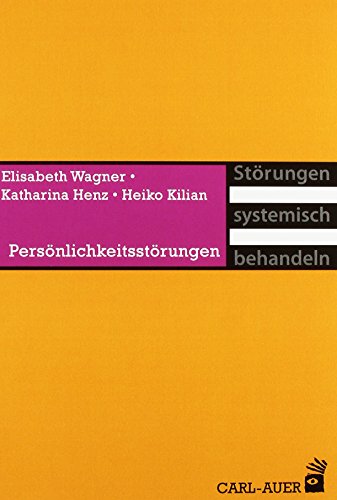 Persönlichkeitsstörungen (Störungen systemisch behandeln)