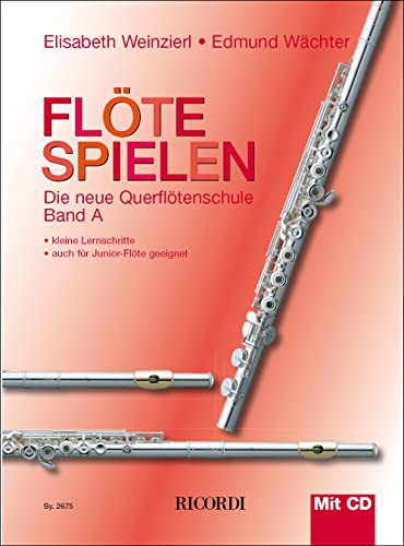 Flöte spielen A: Mit 1 Übungs-CD z. Anhören u. Mitspielen von MGB Hal Leonard Srl