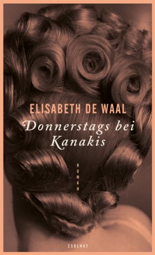 Donnerstags bei Kanakis: Roman von Zsolnay-Verlag