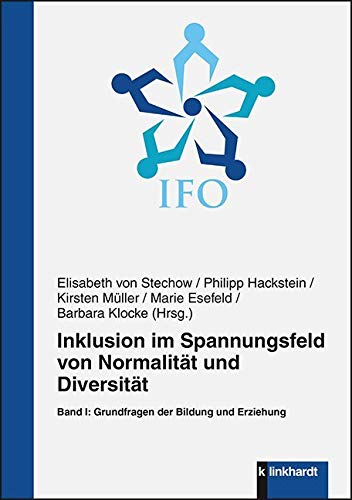 Inklusion im Spannungsfeld von Normalität und Diversität: Band I: Grundfragen der Bildung und Erziehung von Klinkhardt, Julius