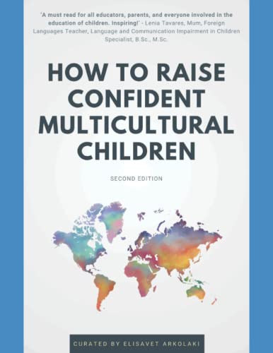 How to Raise Confident Multicultural Children (Italian Bilingual Books - Fostering Creativity in Kids)