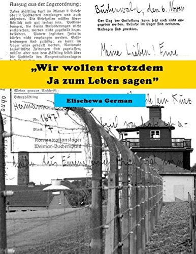 Wir wollen trotzdem Ja zum Leben sagen Wir wollen trotzdem Ja zum Leben sagen von Books on Demand