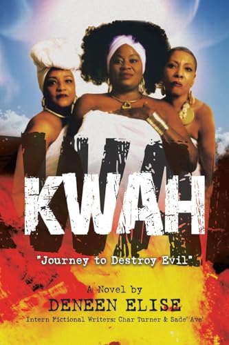 KWAH: “Journey to Destroy Evil” von Xlibris US