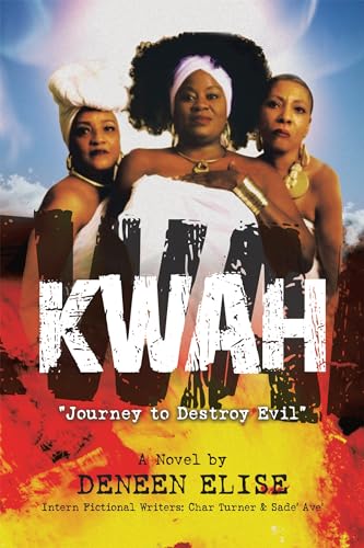 KWAH: "Journey to Destroy Evil" von Xlibris US